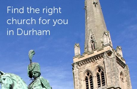 Find the right church for you in Durham
